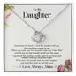 To My Daughter From Mom | Love and Light | Love Knot Necklace