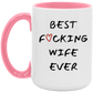 Best Wife Ever Coffee Mug