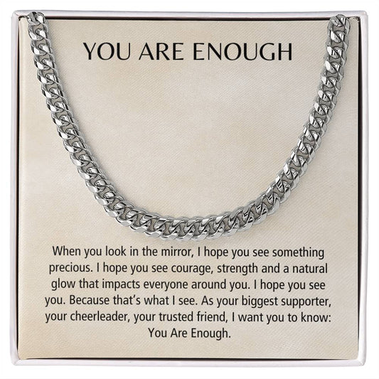 You Are Enough | Cuban Link Chain