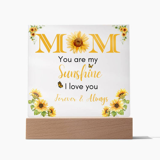 To My Mom | You Are My Sunshine | Acrylic Plaque