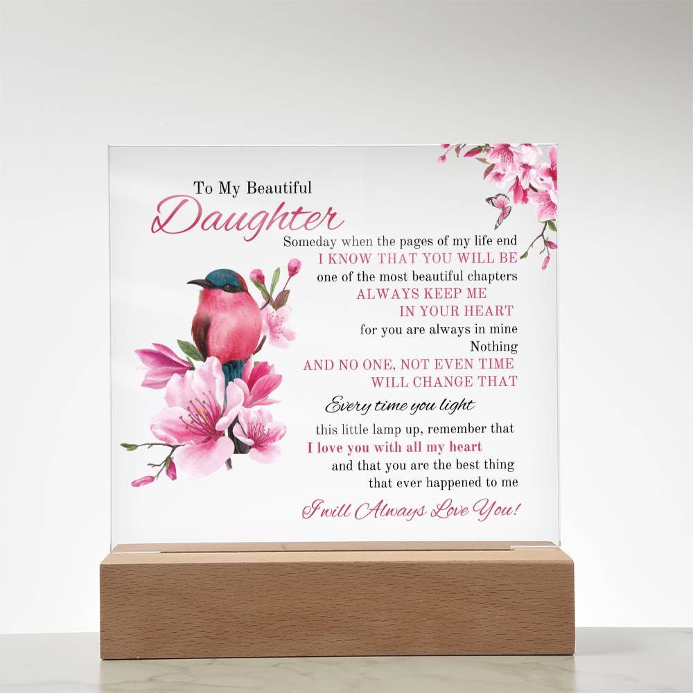 To My Beautiful Daughter | Square Acrylic Plaque | I Will Always Love You 🎁