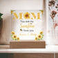 To My Mom | You Are My Sunshine | Acrylic Plaque