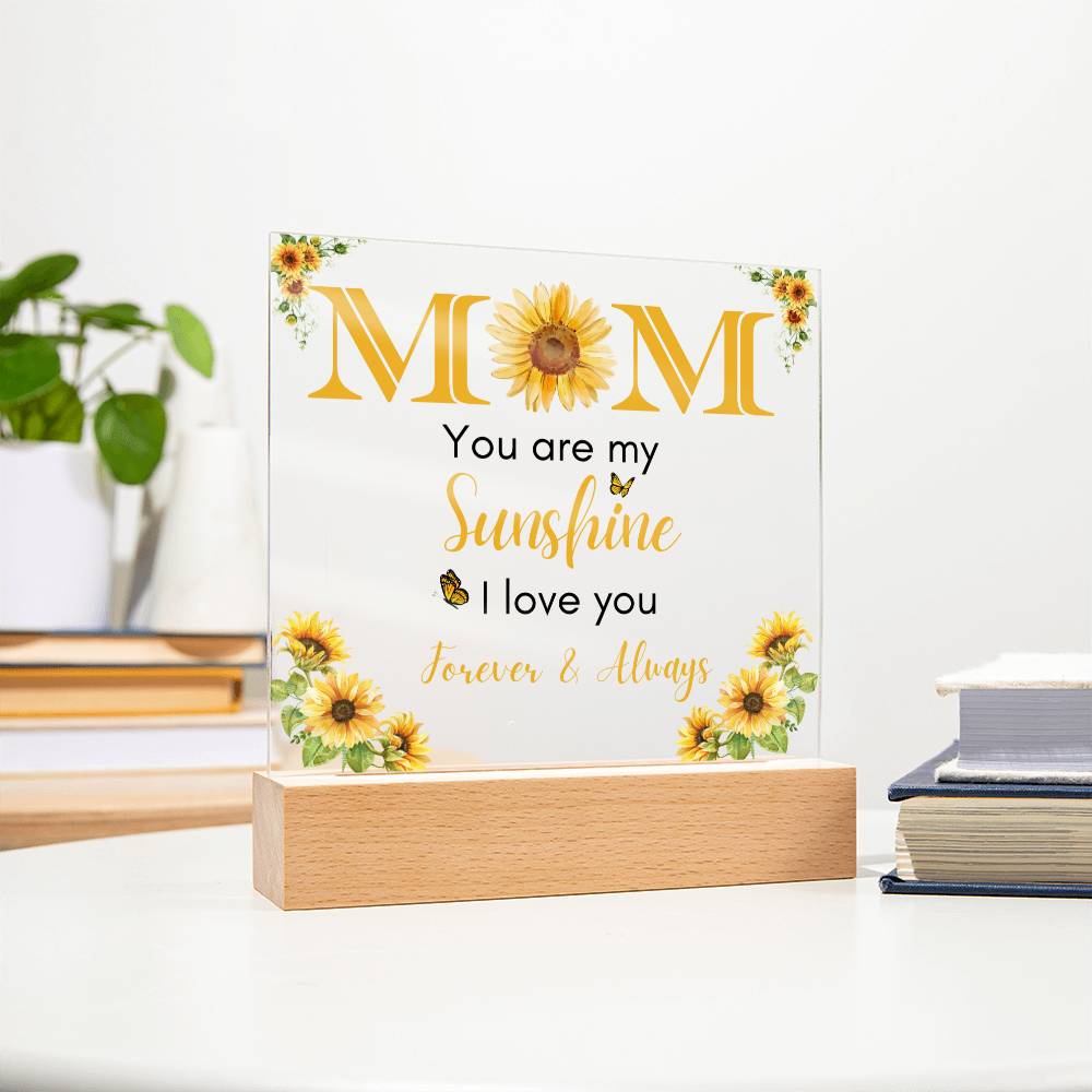 To My Mom | You Are My Sunshine | Acrylic Plaque