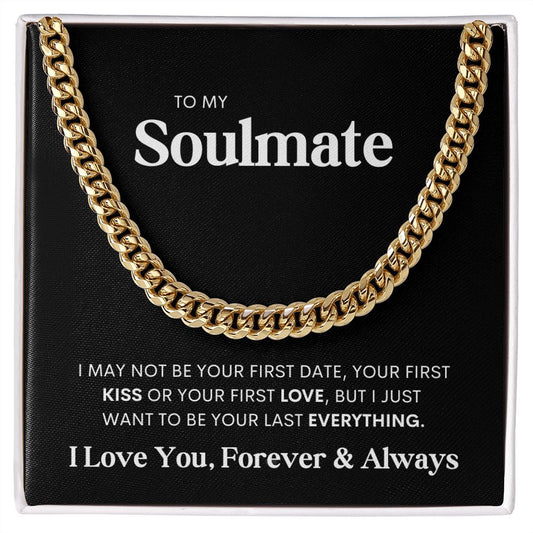 To My Soulmate | I Love You | Cuban Link Chain